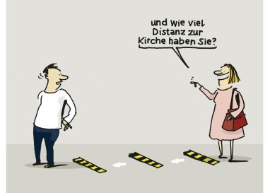 Corona-Abstand oder Distanz zur Kirche?